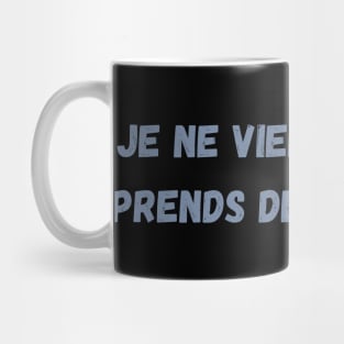 Je Ne Vieillis Pas Je Prends De La Valeur Mug